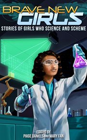 Stories of girls who science and scheme cover image