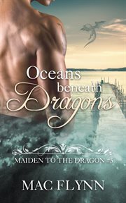 Oceans beneath dragons cover image