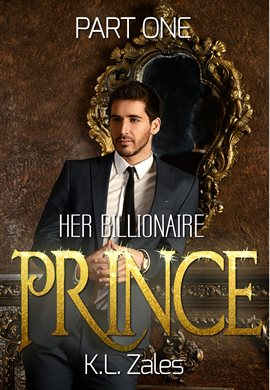 Cover image for Her Billionaire Prince, Part One