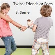 Twins: friends or foes cover image