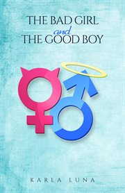 The bad girl and the good boy cover image