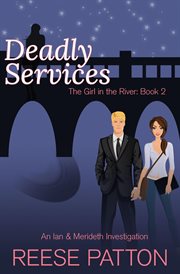 Deadly Services : An Ian & Merideth Investigation cover image