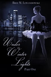 Under winter lights: part one cover image