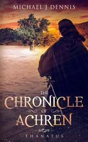 The chronicle of achren 'thanatus' cover image