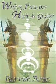 When fields hum and glow cover image