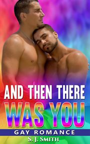 And then there was you - gay romance cover image