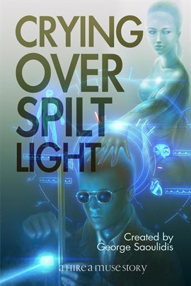 Cover image for Crying Over Spilt Light