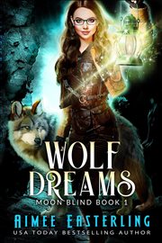 Wolf dreams. Moon Blind, #1 cover image