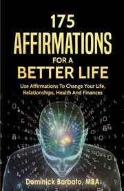 Relationships, 175 affirmations to a better life - use affirmations to change your life health & cover image