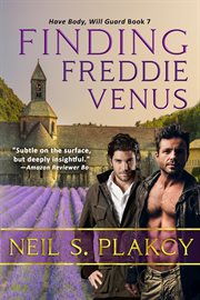 Finding Freddie Venus : Have body, will guard adventure romance cover image
