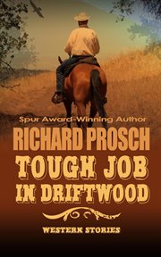 Tough job in driftwood : Western stories cover image