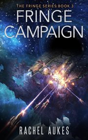 Fringe campaign : book 3 in the Fringe series cover image