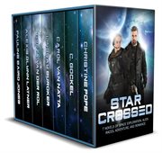 Star crossed: 7 novels of space exploration, alien races, adventure, and romance cover image