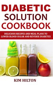 Diabetic Solution Cookbook cover image