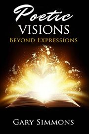 Poetic visions: beyond expression cover image
