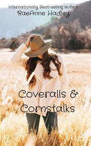 Coveralls & Cornstalks cover image