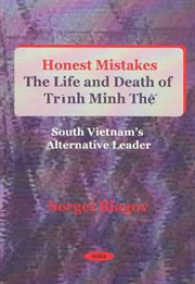 Honest Mistakes : The Life and Death of Trinh Minh the (1922. 1955) cover image