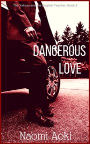 Dangerous love cover image