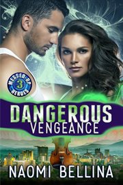 Dangerous vengeance cover image