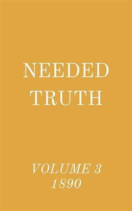Cover image for Needed Truth Volume 3 1890