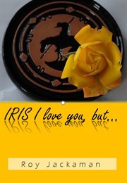 Iris i love you, but cover image