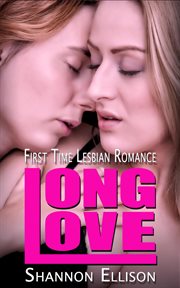 Long love. First Time Lesbian Romance cover image