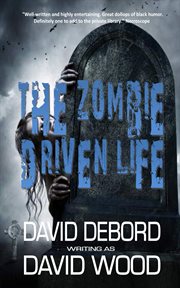 The zombie-driven life cover image