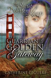 The Guardian of the Golden Gateway cover image