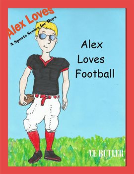 Cover image for Alex Loves Football