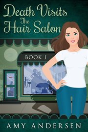 Death Visits Hair Salon : Marion Mysteries cover image