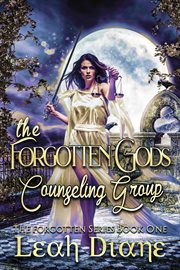 The forgotten gods counseling group. The Forgotten Series, #1 cover image