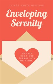 Enveloping Serenity cover image