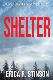 Shelter : a gripping suspence thriller cover image