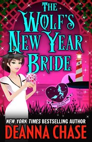 The Wolf's New Year Bride : Witch Island Brides cover image