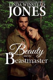 Beauty and the Beastmaster : Mystic Springs Series, Book 2 cover image