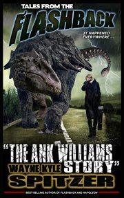 Tales from the flashback: "the ank williams story" cover image
