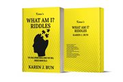 Karen's "what am i?" riddles : the challenging riddle book that will arouse brain cells cover image