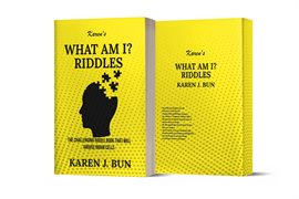 Cover image for Karen's "What Am I?" Riddles : The Challenging Riddle Book That Will Arouse Brain Cells