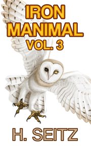 Iron manimal, volume 3 cover image