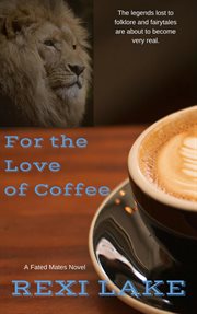 For the love of coffee cover image