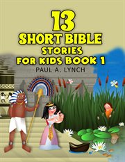 13 short bible stories for kids cover image