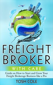 Freight broker with care cover image