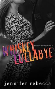 Whiskey lullabye (southern heartbeats, vo. 2) cover image