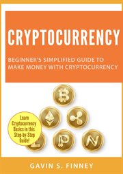 Beginner's simplified guide to make money with cryptocurrency cover image