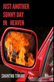Just Another Sunny Day in Heaven cover image
