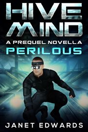 Perilous: hive mind a prequel novella. Book #0.5 cover image