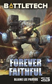 Battletech: forever faithful cover image