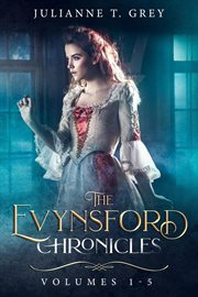 The evynsford chronicle. Volumes #1-5 cover image