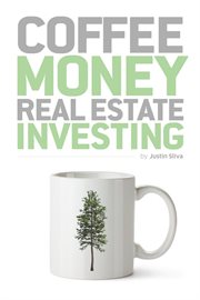 Coffee money real estate investing cover image