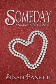 Someday : a Sawtooth Mountains story cover image